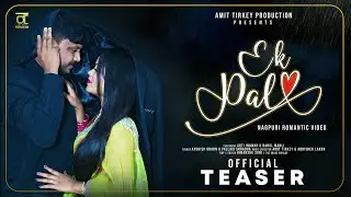 Ek Pal - Singer Aashish Oraon & Pallavi Shardha - Amit Tirkey - Coming Soon