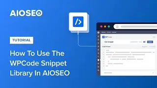 How To Use The WPCode Snippet Library in AIOSEO