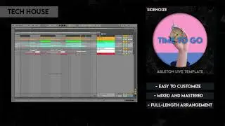 How to make tech-house like BYOR, SIDEPIECE, MARTEN HØRGER (Ableton Live template - Time to go)