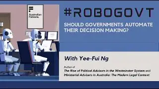 #RoboGovt? Should governments automate their decision making?