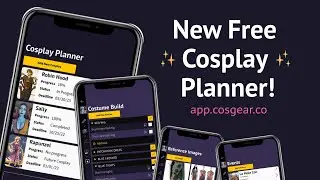 New Cosgear Cosplay Planner! | Easy Free Project Organization App