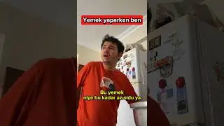 Yemek yaparken kimler böyle😅