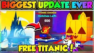 🎃HALLOWEEN UPDATE Pt. 2!! FREE TITANIC!! (Pet Simulator 99 Roblox)