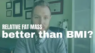 Relative Fat Mass (RFM) - Better than BMI? A new measure for weight loss - Dr. David Duizer ND