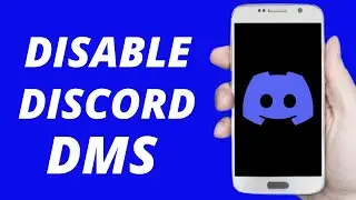 How To Disable DMs On Discord ! 2021