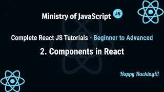 React JS Tutorials | Components in React | React JS From Beginner to Advanced Crash Course