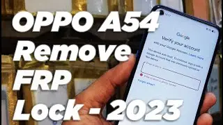 July 2023 OPPO A54 FRP Unlocked Android 11/12 Latest Security Patch Without PC New Method