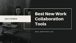 Best New Work Collaboration Tools