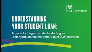 Understanding your student loan: a guide for English students starting an undergraduate course 2023