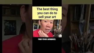 2023: Selling Your Art, This is the  Best Thing You Can Do!