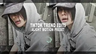 Popular Tiktok Trend Edit Base || Alight Motion(+Preset)