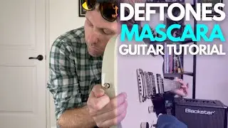 Mascara by Deftones Guitar Tutorial - Guitar Lessons with Stuart!