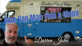 Blue Van Man Street Food Fish and Chips