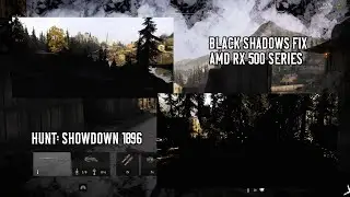 Possible Black Shadows Fix in Hunt: Shoadown 1896 (AMD RX 500 Series)