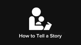 How to Tell a Story – Mastering Storytelling Fundamentals