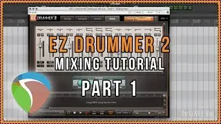 Mixing EZDrummer 2 Part 1