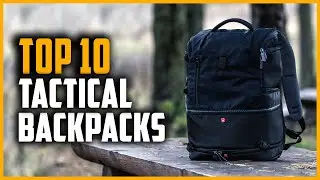 Best Tactical Backpacks | Top 10 Survival Tactical Backpack