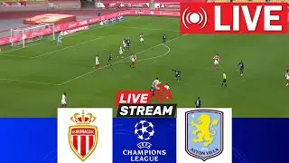 Monaco vs. Aston Villa 🔴[LIVE]  | UEFA Champions League 2024/25 | Match Live Today!