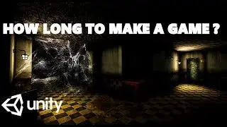 HOW LONG DOES IT TAKE TO MAKE A GAME IN UNITY?