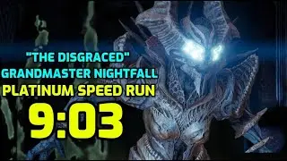 The Disgraced Grandmaster Nightfall Platinum Speedrun 