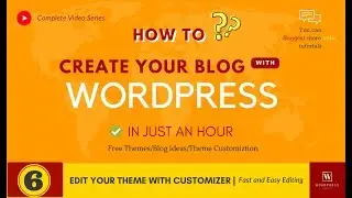 How to create your blog with WordPress #6 - Editing Theme options with Customizer