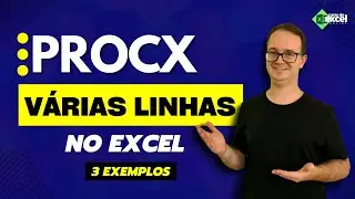 Aprenda a fazer PROCX em várias linhas no Excel