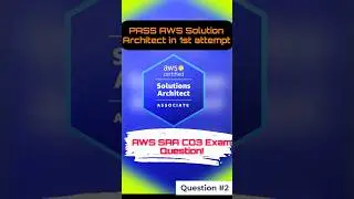 #2 AWS SAA CO3 real exam #question2 #aws #awscertification #cloudcomputing