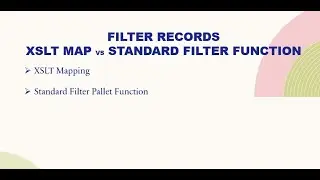 Filter Records  :  XSLT Map vs Standard FILTER Function