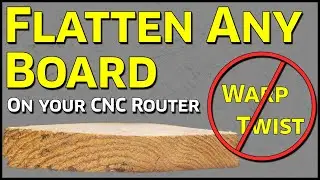 How to: Flatten Stock on your CNC Router