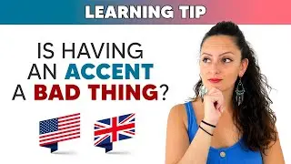Is having a foreign accent in English bad?
