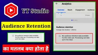 No Audience Retention Data Available for This video Yet. Processing Can Take up to Two Days