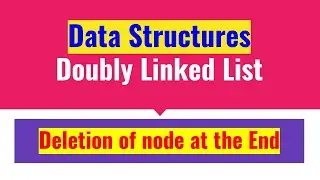 Delete a node at the end of Doubly Linked List (DLL) | Easy Explanation | Data Structures |JAcademy