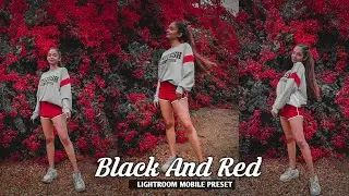 BLACK & RED - Lightroom Preset | Lightroom Mobile Preset Free Download | Lightroom Preset Editing |