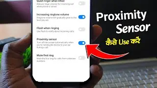 Proximity sensor not working | How to use proximity sensor | Proximity sensor option not showing