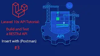 Laravel 10 API Tutorial: #3 Insert with (Postman)