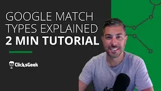 Google Ads Match Types Explanation   3 Match types you should be using!