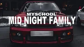 MYSCHOOL - MID NIGHT FAMILY