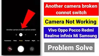 Another camera broken cannot switch | How to fix another camera broken cannot switch in vivo