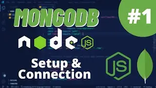 MongoDB & Nodejs Tutorial #1 - MongoDB Atlas Setup and Connection with Nodejs App