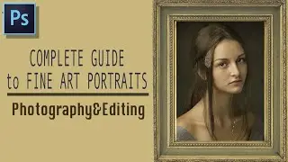 Complete Guide to Fine Art Portraits with Painterly Effect Rembrandt Style