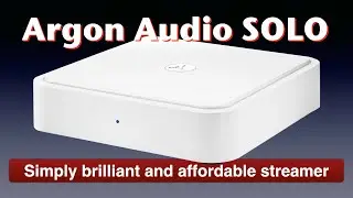 Argon Audio SOLO network bridge & streamer