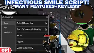 Infectious Smile(Summer🌞⛱️) HitMark/Box🔥,Esp,Collect Dropped Keys😎,Tp Location+Keyless☝️