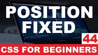 CSS Tutorial 44 : Position fixed