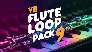 YB Flute Loop Pack 9 -  Flute sample loop Pack | Free flute loop kit #ybloopspack