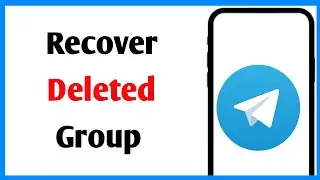 Telegram Me Delete Group Ko Wapas Kaise Laye