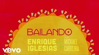 Enrique Iglesias - Bailando (Lyric Video) ft. Mickael Carreira