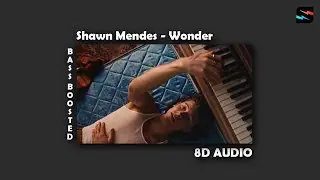 Shawn Mendes  - Wonder / 8D Audio / Bass Boosted