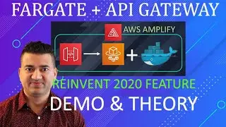 AWS Fargate Tutorial and Demo with API Gateway and Amplify | reInvent 2020 Fargate Amplify Feature