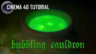 Cinema 4D Tutorial: Bubbling Cauldron Animation