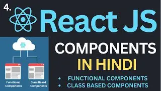 Components in ReactJs Tutorial in Hindi | Complete React Course in Hindi #4